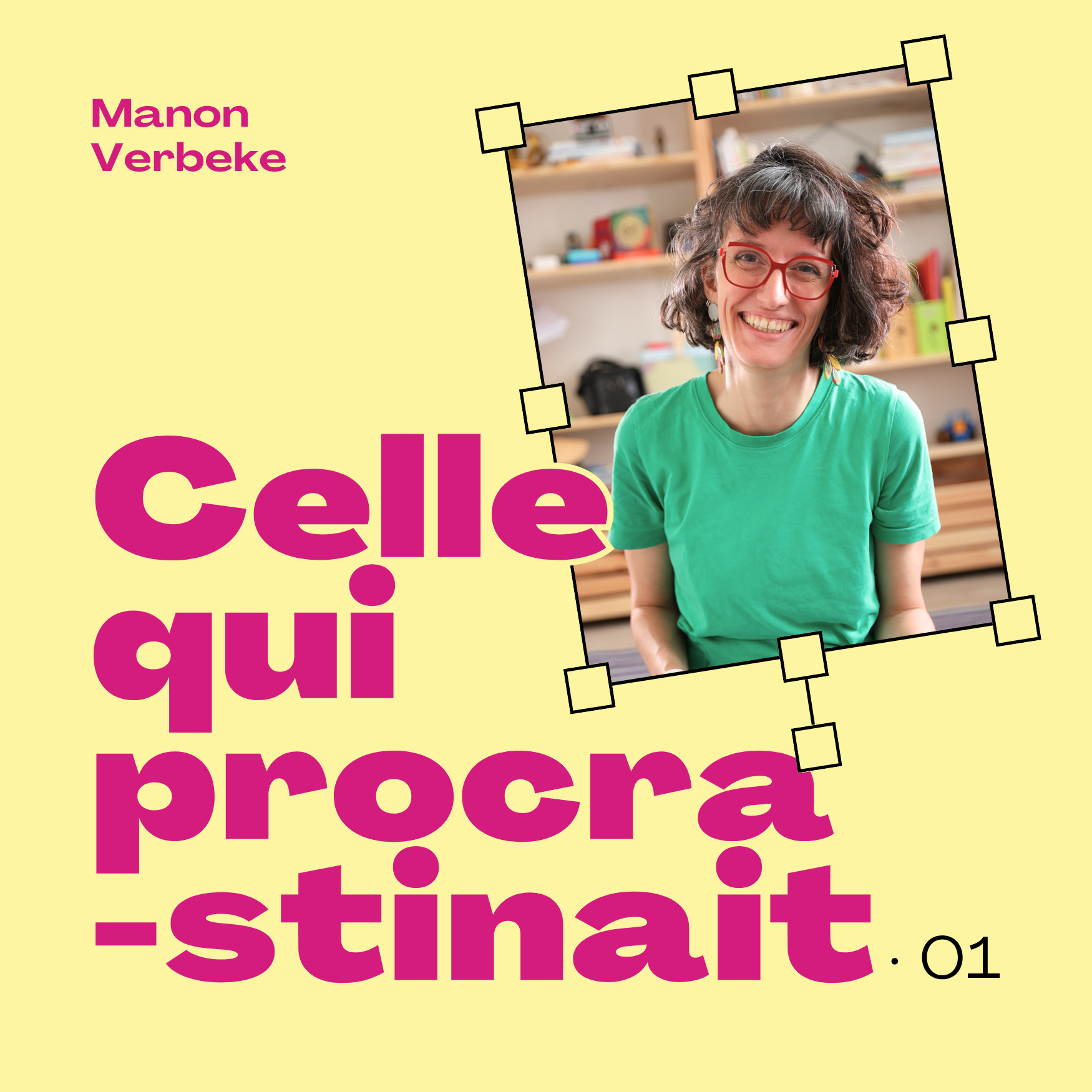 01 · Celle qui procrastinait