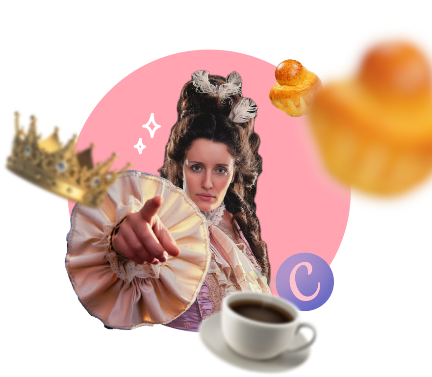 L'image présente une femme habillée en tenue d'époque, probablement inspirée du XVIIIe siècle. Elle porte une perruque élaborée avec des boucles volumineuses et des ornements blancs. La femme pointe du doigt vers l'avant, comme si elle désignait ou s'adressait directement à l'observateur. En arrière-plan, il y a un cercle rose pâle, sur lequel on trouve des éléments flottants : une couronne dorée à gauche, un petit pain doré au-dessus de la femme, une tasse de café en bas à droite, et un "C" stylisé sur un cercle violet près de la tasse. Quelques petites étoiles blanches décoratives se trouvent à gauche de la tête de la femme. L'ensemble de l'image a une esthétique à la fois rétro et moderne avec des éléments flottants et un arrière-plan abstrait.