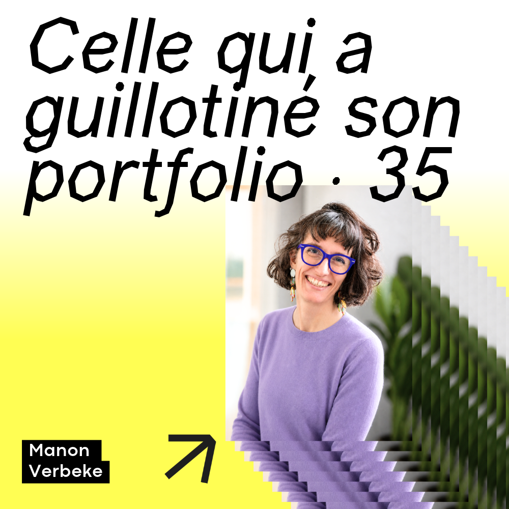 35 · Celle qui a guillotiné son portfolio